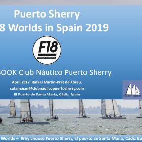 2019 Campeonato del Mundo de F18. El Club Náutico Puerto Sherry presenta&nbsp;candidatura